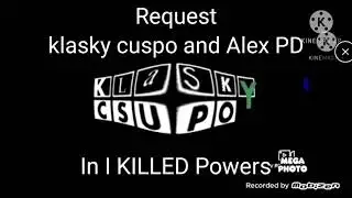 Klasky Cuspo I Killed Powers
