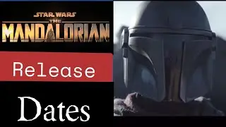 Star Wars The Mandalorian Release/Air Dates On Disney Plus !