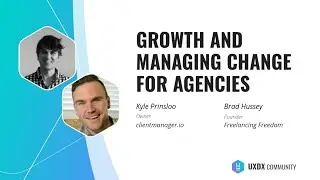 Growth and Managing Change for Agencies