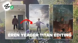 Eren Yeager Titan CapCut Template | Trending Reels Editing | Akmal Bhanu