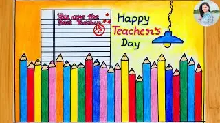 Teacher’s Day Drawing Easy | Happy Teachers Day Drawing Poster | How to Draw Teacher’s Day Card