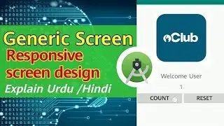 Android lec 6: How to make generic activity, generic Screen. Responsive screen in Urdu hindi