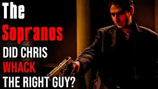 The Sopranos: Did Chris Whack the Right Guy?