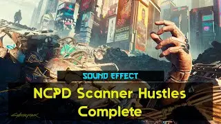 Cyberpunk 2077 | NCPD Scanner Hustles Complete [Sound Effect]