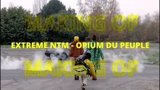OPIUM DU PEUPLE | Making Of 