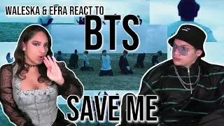 Waleska & Efra react to BTS (방탄소년단) 'Save ME' Official MV FOR THE FIRST TIME| REACTION