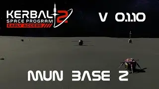 KSP 2 Early Access - Mun Base 02