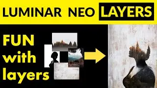 How to add creative effects using layers in Luminar Neo