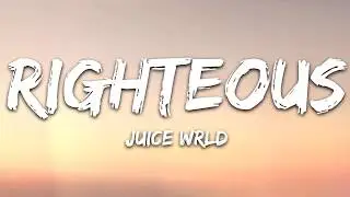 Juice Wrld   Righteous Lyrics