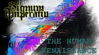 Signum Imperativ - The Human Renaissance