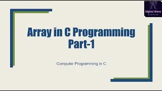 Array in C | Part 1 | What is Array in C Programming |Array Declaration |Array initialisation