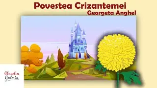 Povestea Crizantemei Georgeta Anghel | Proiect Didactic Gradinita | Invatamant Prescolar