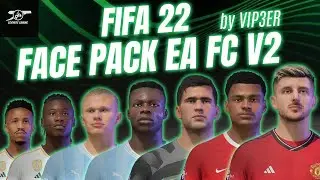 FIFA 22 FACE MOD EAFC 24 V2 by VIP3ER TU 17 + TUTORIAL - FIFA 22 INDONESIA 