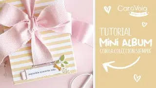 Mini Álbum ★ Utilizando Colección Siempre ★