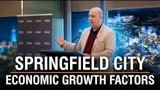 Economic Drivers of Springfield City | Mark Wallace Presentation | Aug2025