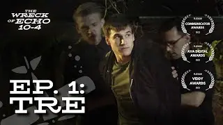 The Wreck of Echo 10-4 | Episode 1 | Tre | Platinum Viddy Award