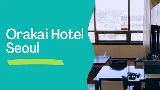 Orakai Hotel in Seoul