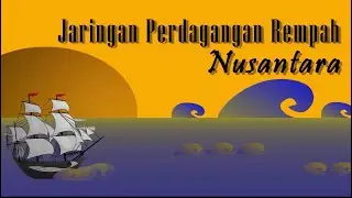 Materi Sejarah Kelas XI | Kedatangan Bangsa Eropa | Jaringan Perdagangan Rempah