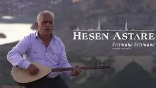Hesen Astare - Erzincana Erzincana | © 2024 Mim Production