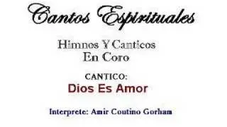 Dios Es Amor - 1912 - Amir C. Gorham