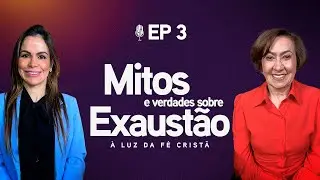 Mitos e verdades sobre a exaustão (Joana Costa) EP 73 | ft. Valnice Milhomens