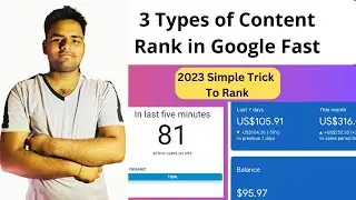3 Types of Content Rank In Google Fast | How to start blogging in 2023 