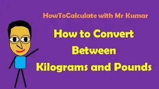 How to Convert Kilograms and Pounds