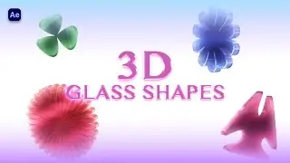 How to make 3D Glass Shapes in After Effects