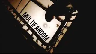 Multifandom | Walk [BBC EDITION]