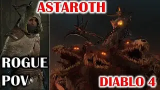 DIABLO 4 EARLY ACCESS LIVE - ASTAROTH BOSS GUIDE - ROGUE POV LEVEL 23 SOLO