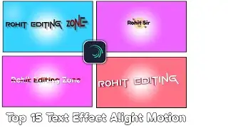 Top 15 🔥 Text Animation Alight Motion ll Alight Motion Tutorial ll Text Effect XML File ll