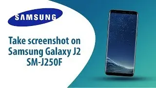 How to take screenshot on Samsung Galaxy J2 SM-J250F?