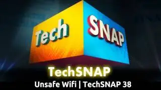 Unsafe Wifi | TechSNAP 38
