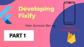 Fixify- User Account Set-up 02 Flutter Firebase