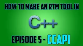 How To Make an RTM Tool (C++) ep. 5 - CCAPI!