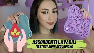 ASSORBENTI LAVABILI- La mia esperienza🩸