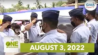 One Mindanao: August 3, 2022