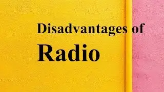 Disadvantages of Radio