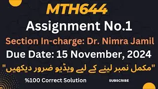 Mth644 Assignment No.1 Incharge Dr. Nimra Jamil Solution fall 2024|mth644 assignment 1|%100 Correct