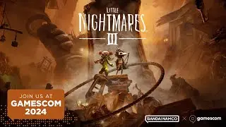 Little Nightmares 3 News At Gamescom, Release Date, Demo And Pre Orders