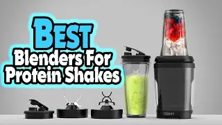 ✅Top 5: Best Blenders for Protein Shakes In 2024 👌 [ Portable Blender For Protein Shakes ]