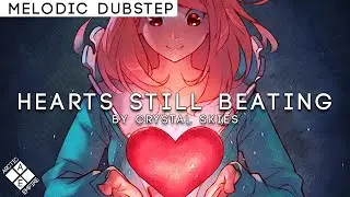 Crystal Skies - Heart's Still Beating (ft. She Is Jules)