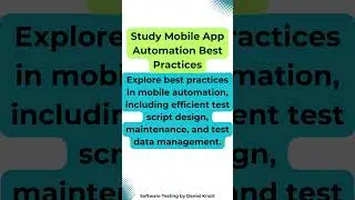 Study Mobile App Automation Best Practices #softwaretesting #mobiletesting