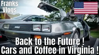 Katies Cars and Coffee Zurück in die Zukunft in Virginia Video & Fotowalk 🇺🇸