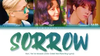라비(RAVI), 예리(YERI), 김우석(KIMWOOSEOK) - ‘애상’ (Sorrow) Lyrics | Color Coded Han/Rom/Eng | kimtaechiii