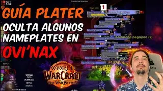 Guía Plater Mejora tu calidad de vida en la pelea de Ovi'nax | Oculta Nameplates que no necesitas