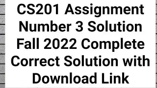 CS201 Assignment No 3 Solution Fall 2022 | cs201 assignment 3 solution 2022 | CS201 Assignment 3 |