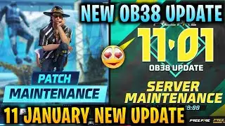 11 JANUARY FREE FIRE UPDATE | FREE FIRE OB38 UPDATE | FREE FIRE NEW UPDATE | 11 JANUARY OB38 UPDATE