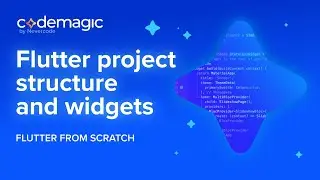 Episode 2: Flutter Project Structure and Widgets