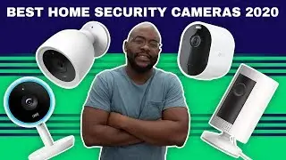 The Best Home Security Cameras